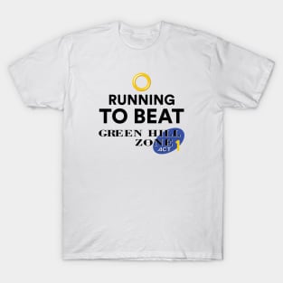 Running to beat Green Hill Zone T-Shirt